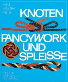 Knoten, Fancywork und Spleiße von Hin, Floris, Kamp... | Buch | Zustand sehr gut