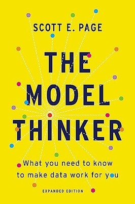 Scott E. Page - Model Thinker What You Need to Know to Make Data Work - K84z