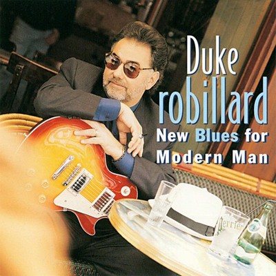 New Blues for Modern Man [Canada] by Duke Robillard (CD, Nov-2007, Stony...