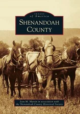 NEW Arcadia Publishing Shenandoah County, VA 9780738566542 Images of America Tra