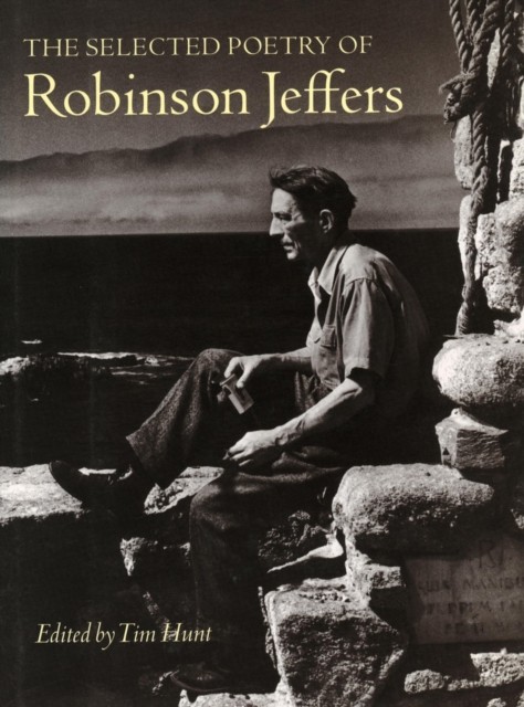 The Selected Poetry of Robinson Jeffers by Robinson Jeffers (Paperback Book)