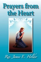 Rev. James E. Holder | Prayers From The Heart | Taschenbuch | Englisch (2010)