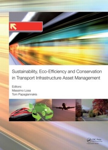 Sustainability, Eco-efficiency, and Conservation in Transport... - 9781138001473