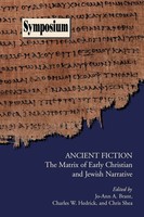 Ancient Fiction The Matrix Of Early Christian And Jewish Narrative Brant (U. A.)