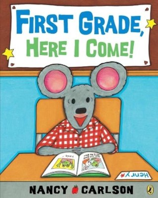 Nancy Carlson First Grade, Here I Come! (Taschenbuch) (US IMPORT)