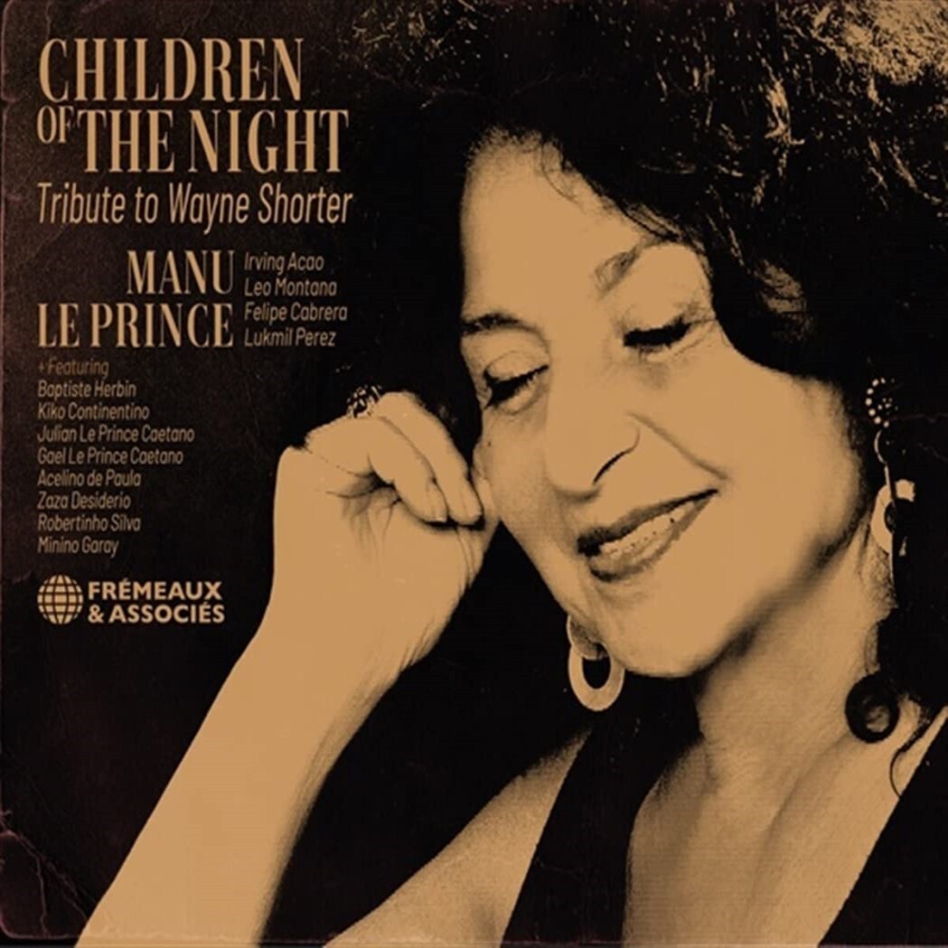 Manu Le Prince Children of the Night: Tribute to Wayne Shorter (CD) Album