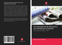 Os Marcadores De Discurso E Sua InfluêNcia Na Escrita Mark Lopez Chumbe Buch