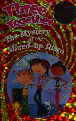 Three Together : The Mystery of the Mixed-up Disco Paperback Iglo
