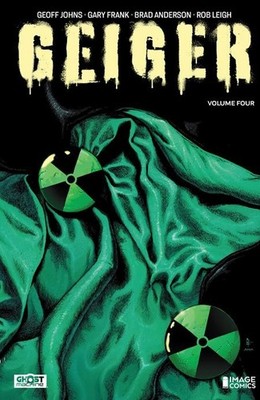 GEIGER VOL 4 TPB Image Comics Ghost Machine Geoff Johns Gary Frank