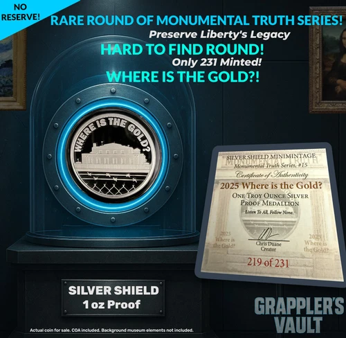 Silver Shield 2025 Where Is The Gold? .999 AG Proof Round - Compare @ $300-$700!
