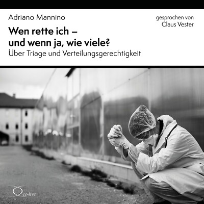 Adriano Mannino: Wen rette ich - und wenn ja, wie viele? (Hörbuch) NEU