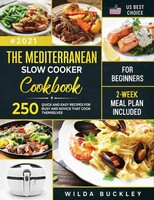 Wilda Buckley | The Mediterranean Slow Cooker Cookbook For Beginners | Buch