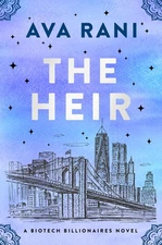 The Heir: A Spicy CEO Billionaire Romance Where Forced Proximity Ignites For...
