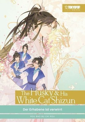The Husky & His White Cat Shizun Light Novel 02 HARDCOVER: Der Erhabene ist verw