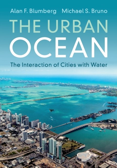 The Urban Ocean by Alan F. Blumberg PAPERBACK 9781316642207