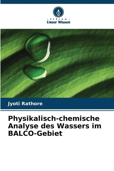 Jyoti Rathore | Physikalisch-Chemische Analyse Des Wassers Im Balco-Gebiet-image