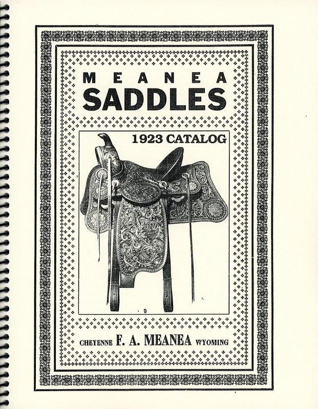 F.A. MEANA SADDLES Cheyenne, Wyoming  1923 Catalog Reprint
