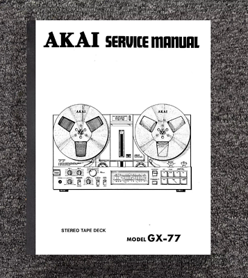 77 Reel to Reel Tape Recorder SERVICE MANUAL Akai GX-77 GX77 | eBay