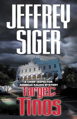 Target: Tinos: 4 (Chief Inspector Andreas Kaldis Se by Siger, Jeffrey 1590589785