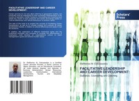 Facilitative Leadership AND Career Development: Eleftherios M. Colocassides Buch