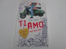 Ti amo sagt man nicht: Ein Sommer voller Liebe von Eva Lukas p90