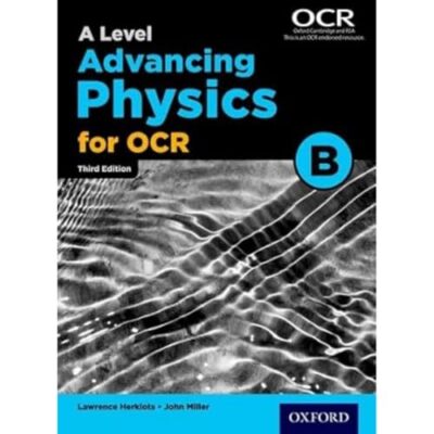 A Level Advancing Physics for OCR Schülerbuch (OCR B), Taschenbuch von John Mill