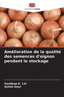 Sandeep K. Lal (U. A.) | AméLioration De La Qualité Des Semences D'oignon...