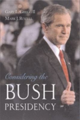Considering the Bush Presidency Paperback