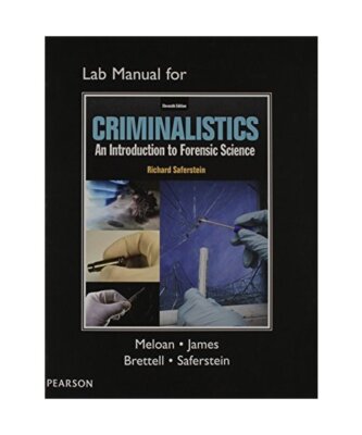 Lab Manual for Criminalistics: An Introduction to Forensic Science, Richard Safe