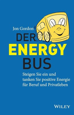 Der Energy Bus | Jon Gordon | Deutsch | Taschenbuch | 157 S. | 2011