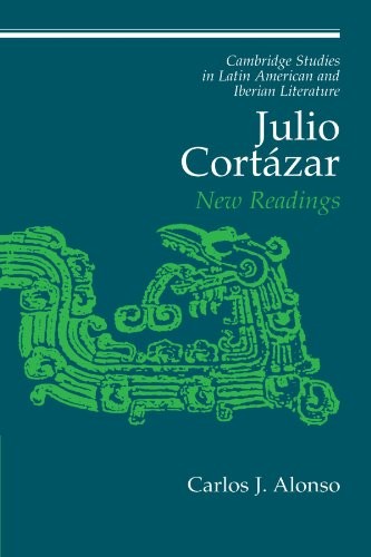 Julio Cortazar: New Readings (Cambridge Studies. Alonso Paperback<|