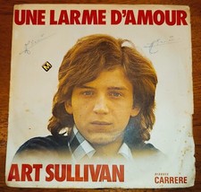 ART SULLIVAN - UNE LARME D'AMOUR  ( 45 TOURS ) 7" - CART1 -