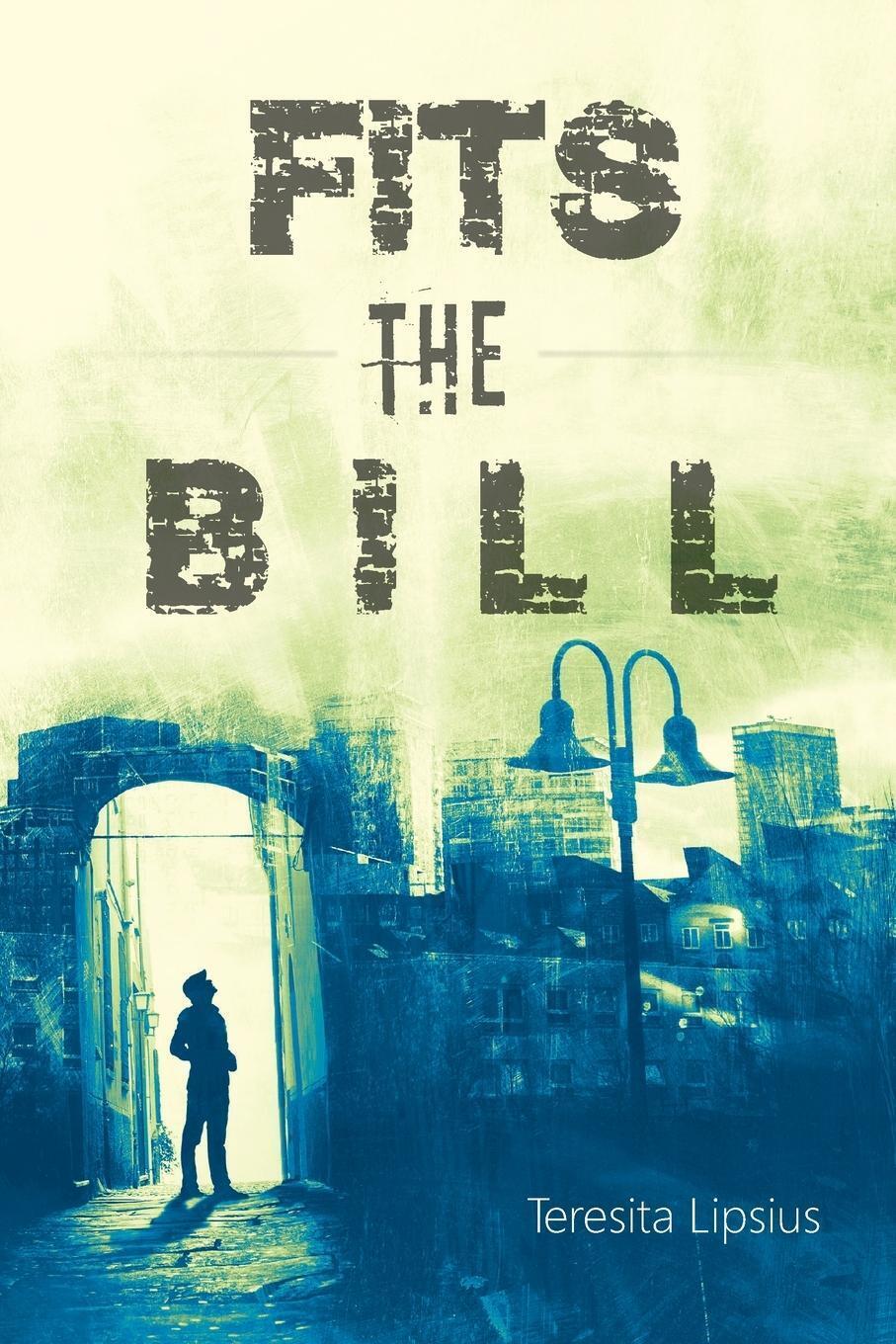 Thumbnail - Fits The Bill | Teresita Lipsius | Englisch | Taschenbuch | Paperback