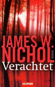 Verachtet - James W. Nichol - Thriller Roman Goldmann