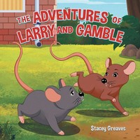Stacey Greaves | The Adventures of Larry And Gamble | Taschenbuch | Englisch