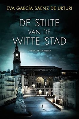 De stilte van de witte stad by García Sáenz de Urturi, Eva Book The Fast Free