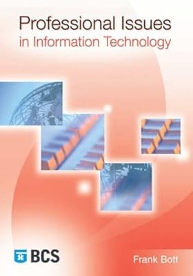 Professional Issues in Information Technology, Bott, Frank, Used; Very Good Book