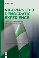 Nigeria's 2019 Democratic Experience Olawari D. J. Egbe (U. A.) Taschenbuch XII