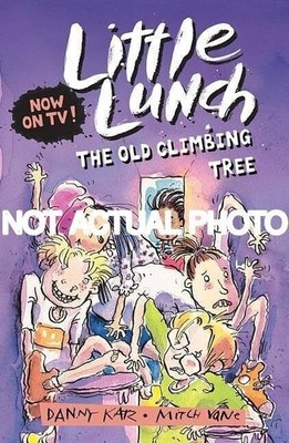 Mitch Vane Danny Katz / Little Lunchthe Old Climbing Tree by Danny Katz Mitch