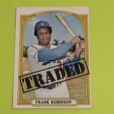 1972 Topps - High # Frank Robinson #754 Traded