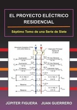 El Proyecto Elctrico Residencial by Juan Guerrero (Spanish) Paperback Book