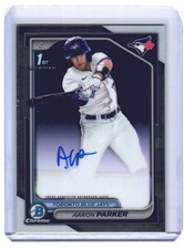 2024 Aaron Parker Bowman Chrome 1st Bowman Auto RC #CPA-AP (H1225) $6 MAX SHIP