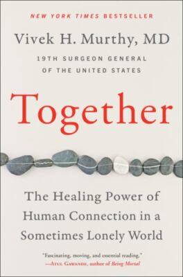 Together: The Healing Power of Human Connection in a Sometimes Lonely World, Mur