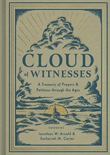 Cloud of Witnesses – A Treasury of Prayers and Petitions through the Ages - Image 6