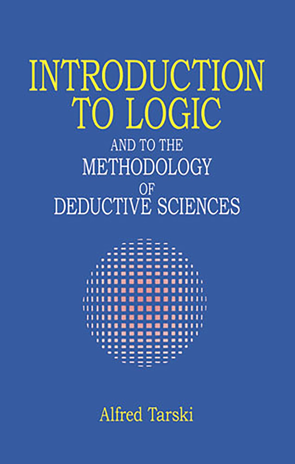 Introduction to Logic by Alfred Tarski - 9780486284620
