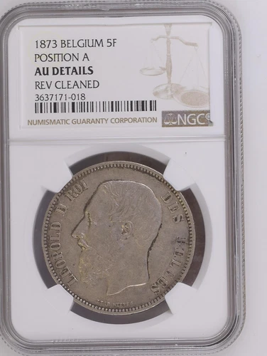 1873 Belgium Silver 5 FRANCS (5 Frank) NGC AU-DETAILS POSITION A