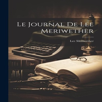 Le Journal de Lee Meriwether Lee Meriwether Paperback Creative Me