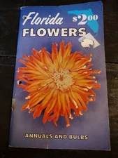 1966 Florida Flowers Annuals And Bulbs Booklet