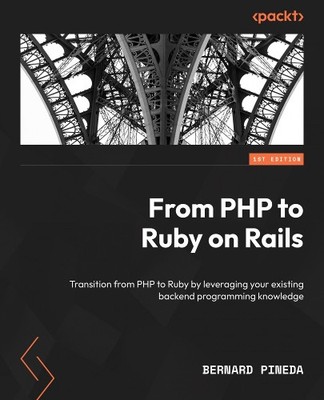 Bernard Pineda From PHP to Ruby on Rails (Paperback) (UK IMPORT)