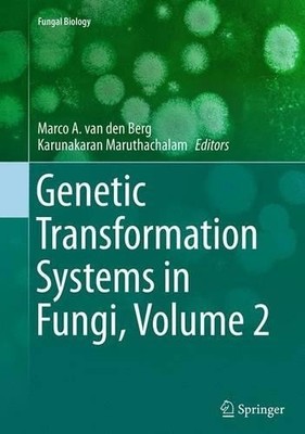 Genetic Transformation Systems in Fungi, Volume 2 - 9783319364605